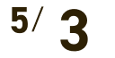 5/3